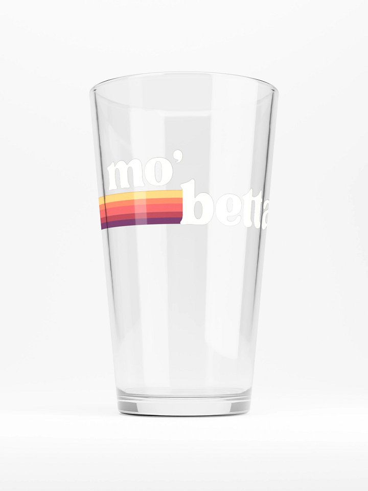 Mo' Betta Pint Glass product image (1)