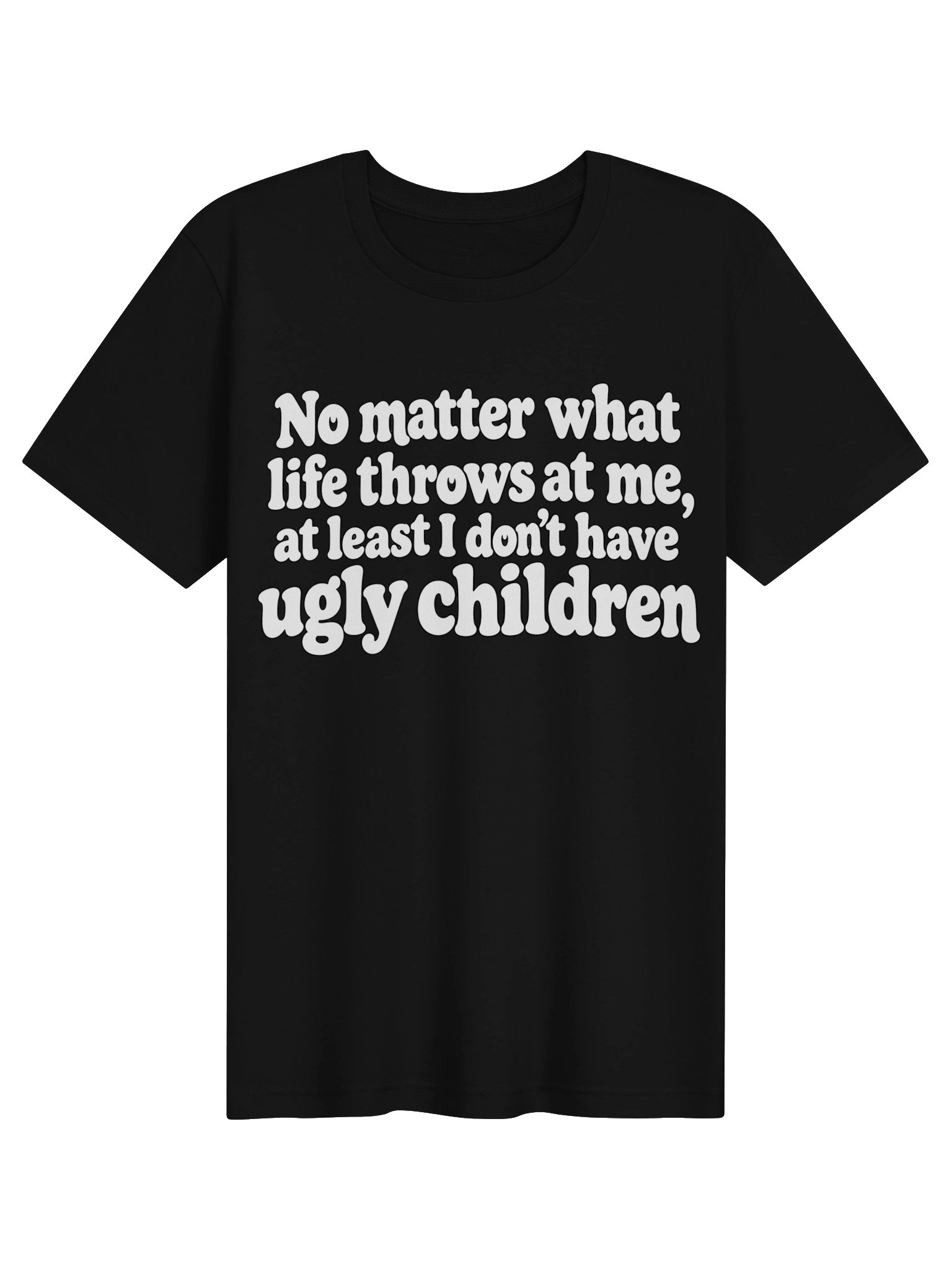 No Matter What Life Throws at Me – Funny Sarcastic Quote T-Shirt product image (5)