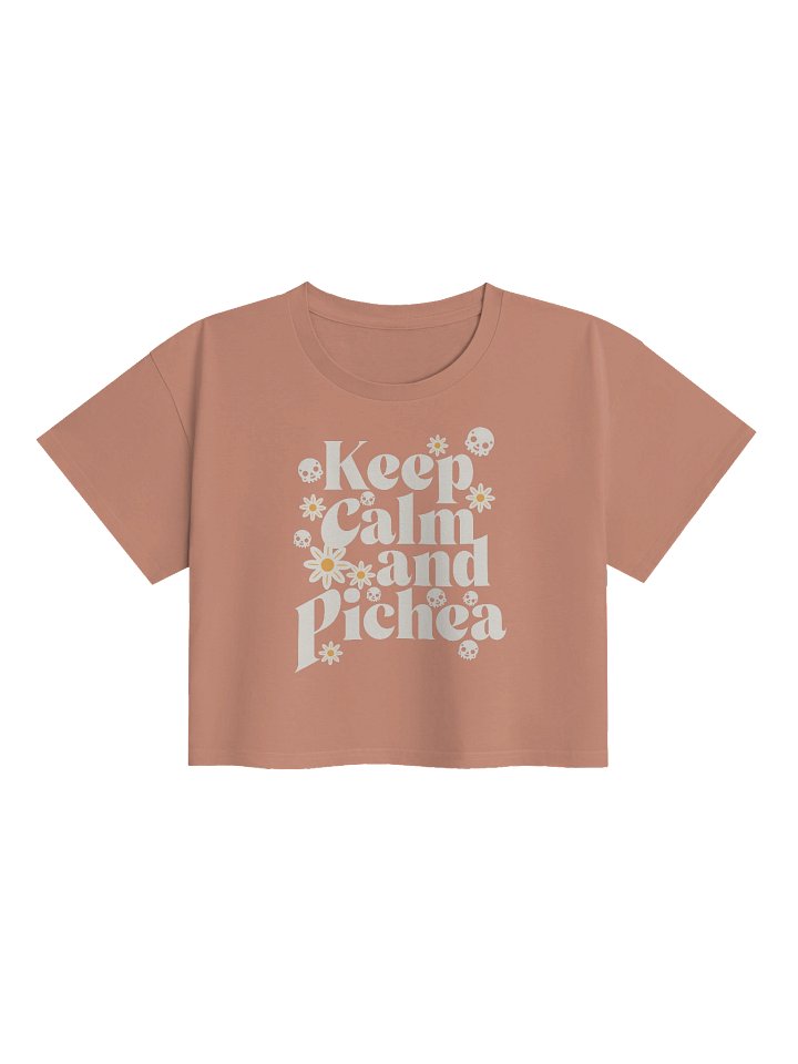 Keep Calm and Pichea Crop Top product image (1)