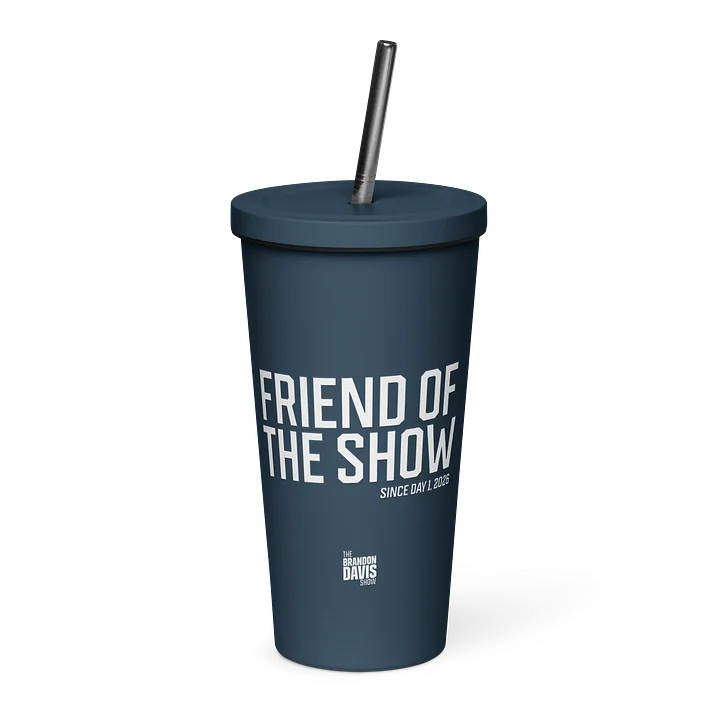 Friend of the Show "Since Day 1" Tumbler - LIMITED EDITION product image (1)