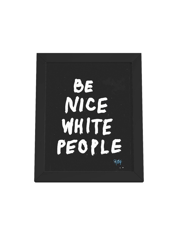 Be Nice People (framed print) product image (1)