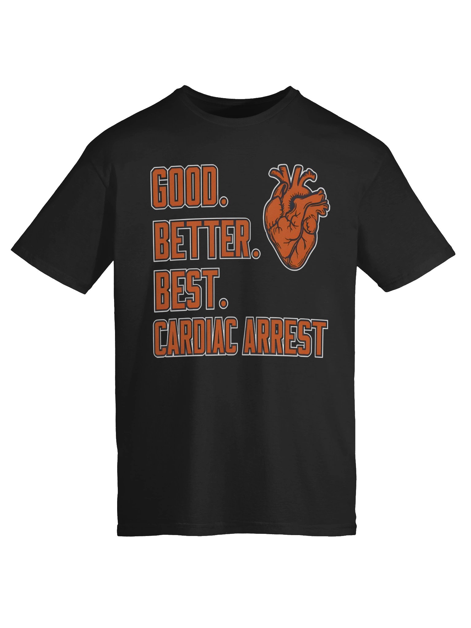 Bears Good Better Best Cardiac Arrest T-Shirt product image (6)