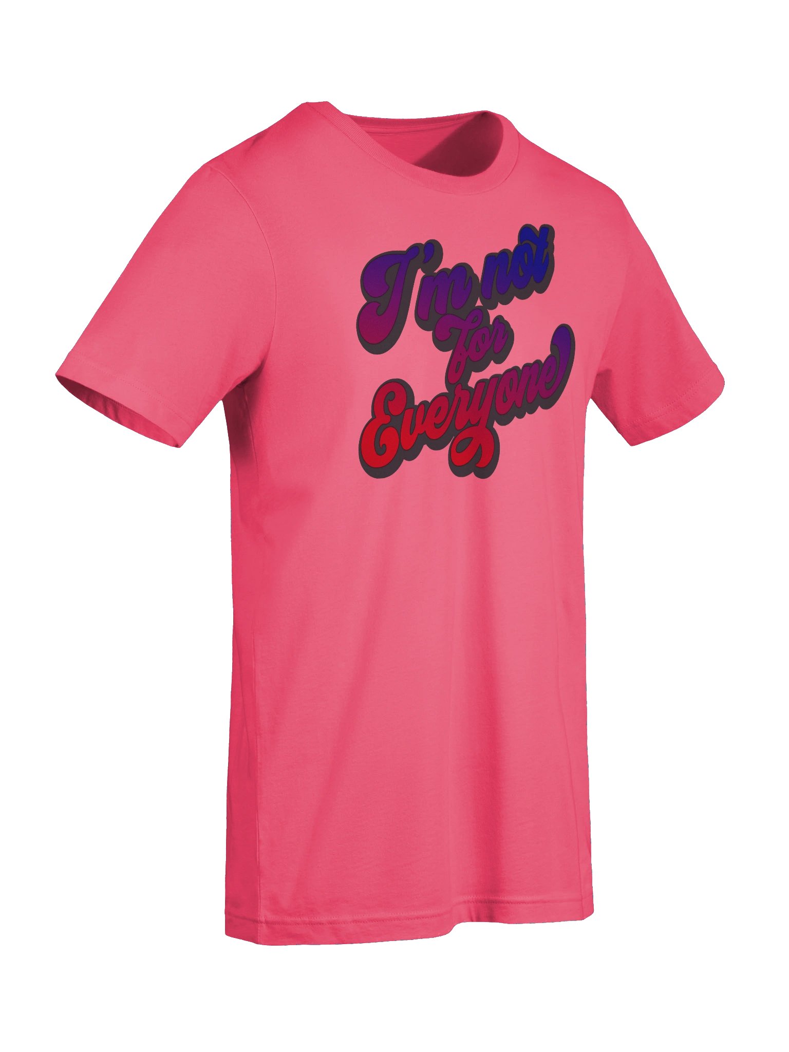 I’m Not for Everyone Script - Tee product image (6)