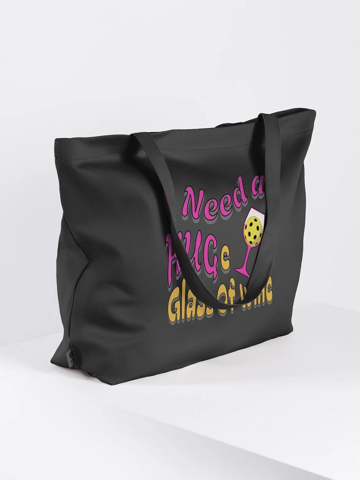 I Need A Huge Glass Of Wine Pickleball Vibrant Lover's Tote Bag product image (1)