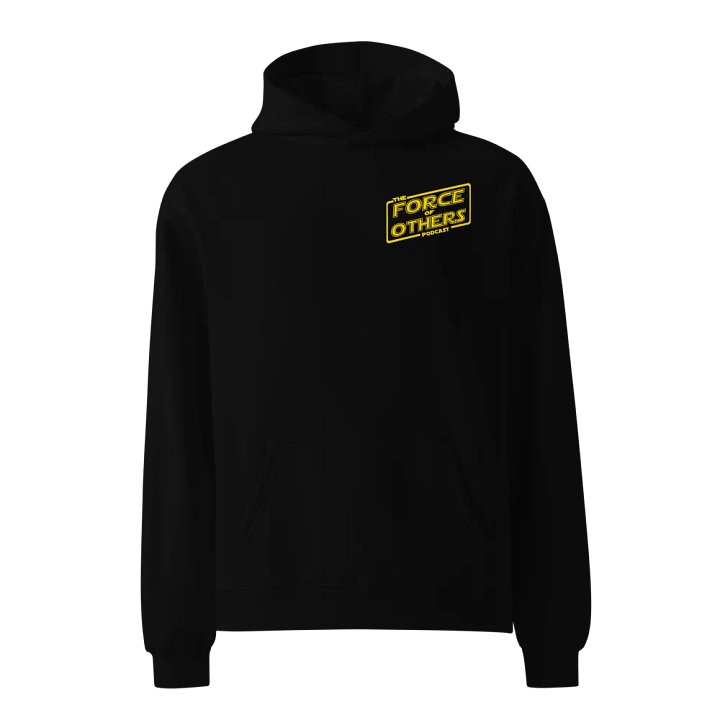 Force of Others Podcast hoodie product image (1)