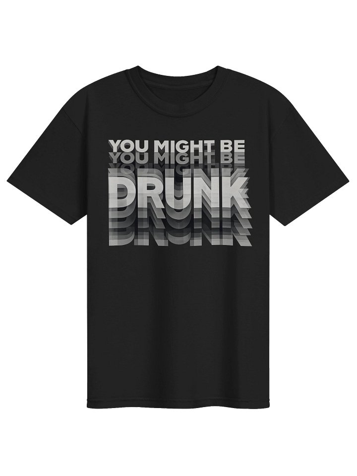 You Might Be Drunk product image (1)