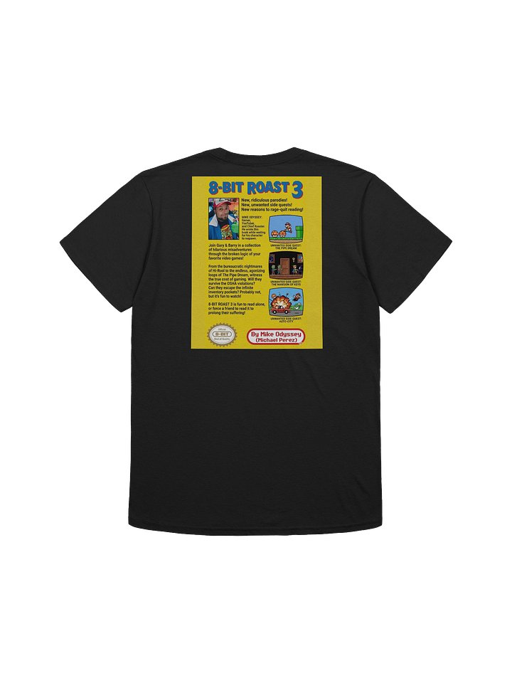 8 Bit Roast 3 Official Tee! product image (2)