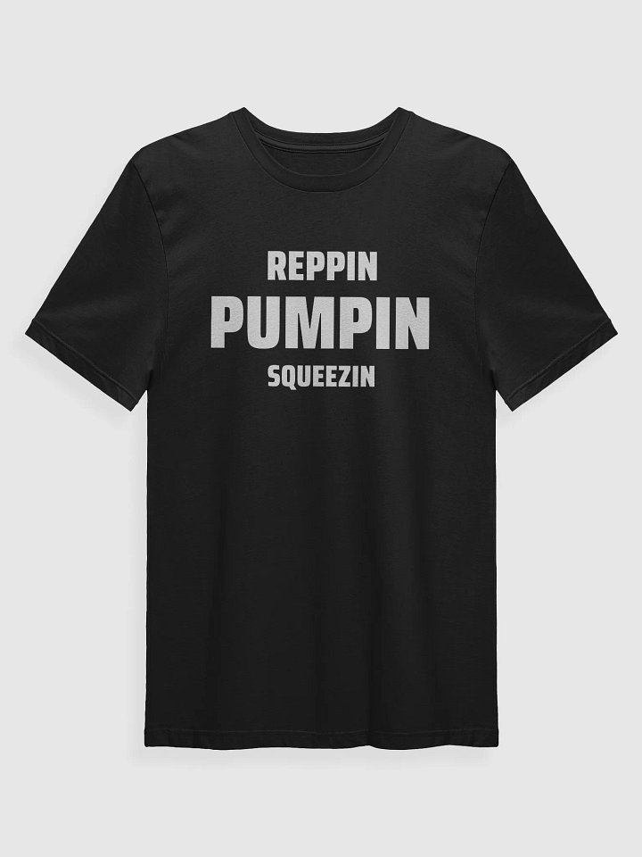 REPPIN PUMPIN SQUEEZIN product image (2)