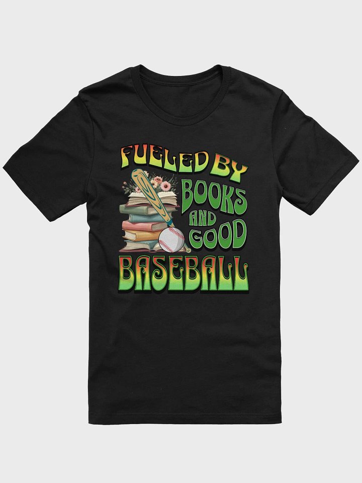 Fueled By Books And Good Baseball Literary Bliss T-shirt product image (1)
