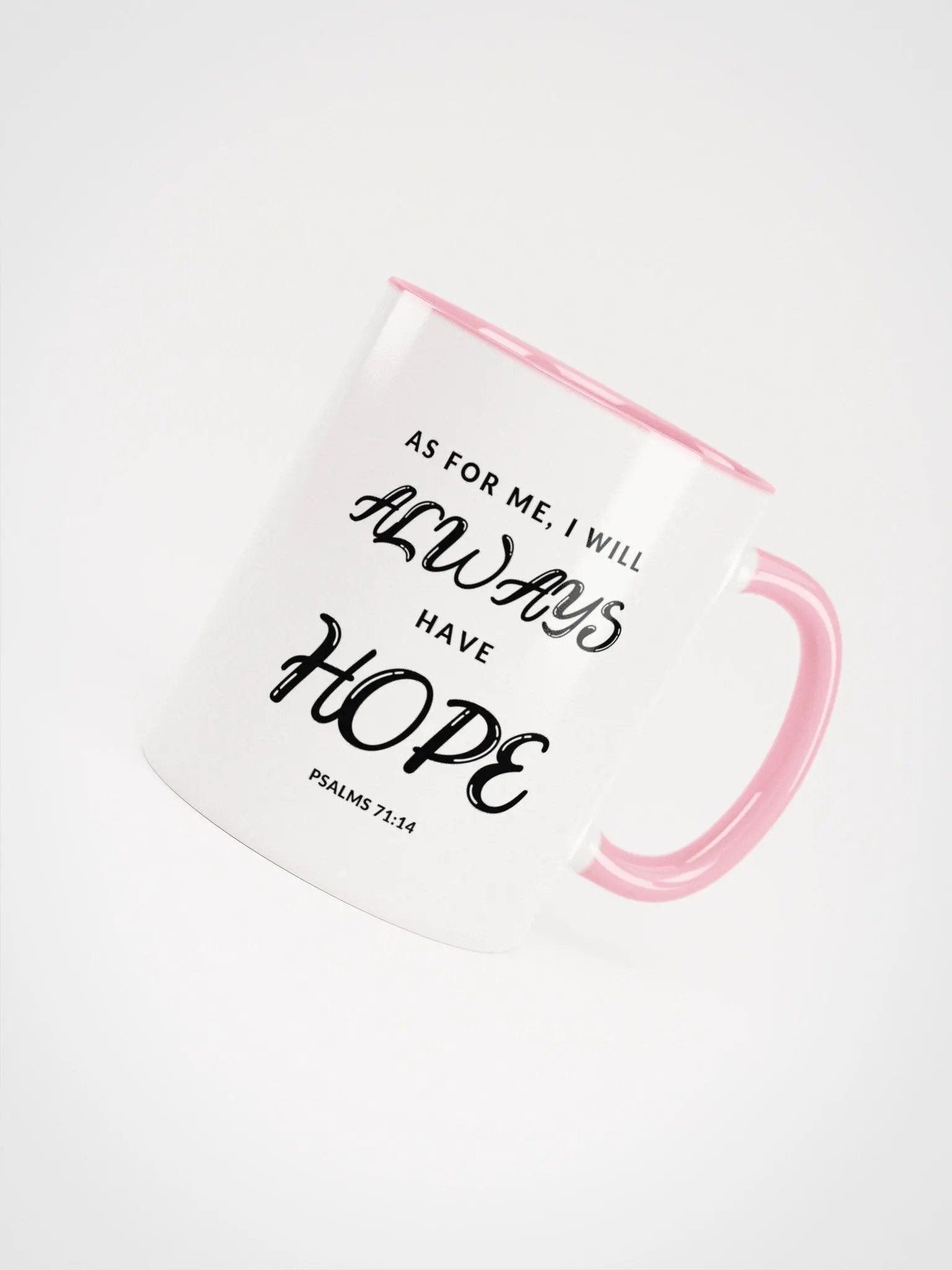 As For Me, I Will Always Have Hope Psalms 71:14 Two-Tone Mug 11/15oz product image (4)