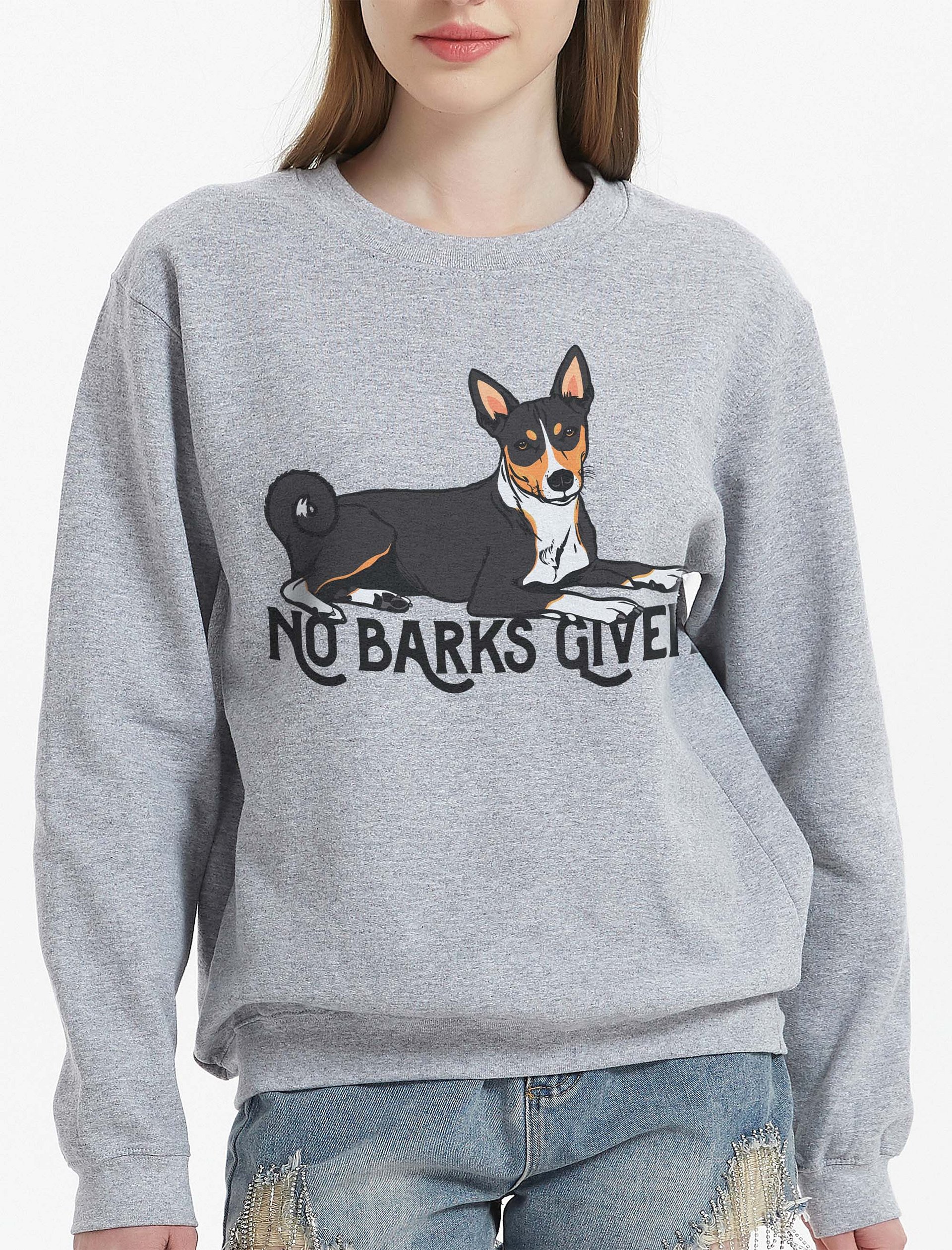 No Barks Given Sweatshirt of a Basenji(Tricolor) | Funny Shirt for Basenji Dog Paw-rents product image (2)