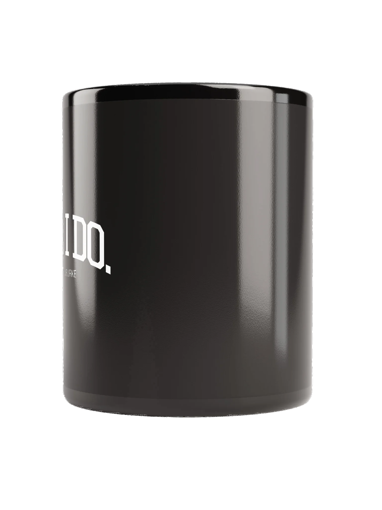 ALL I DO by Sean Burke — Original Mug product image (4)