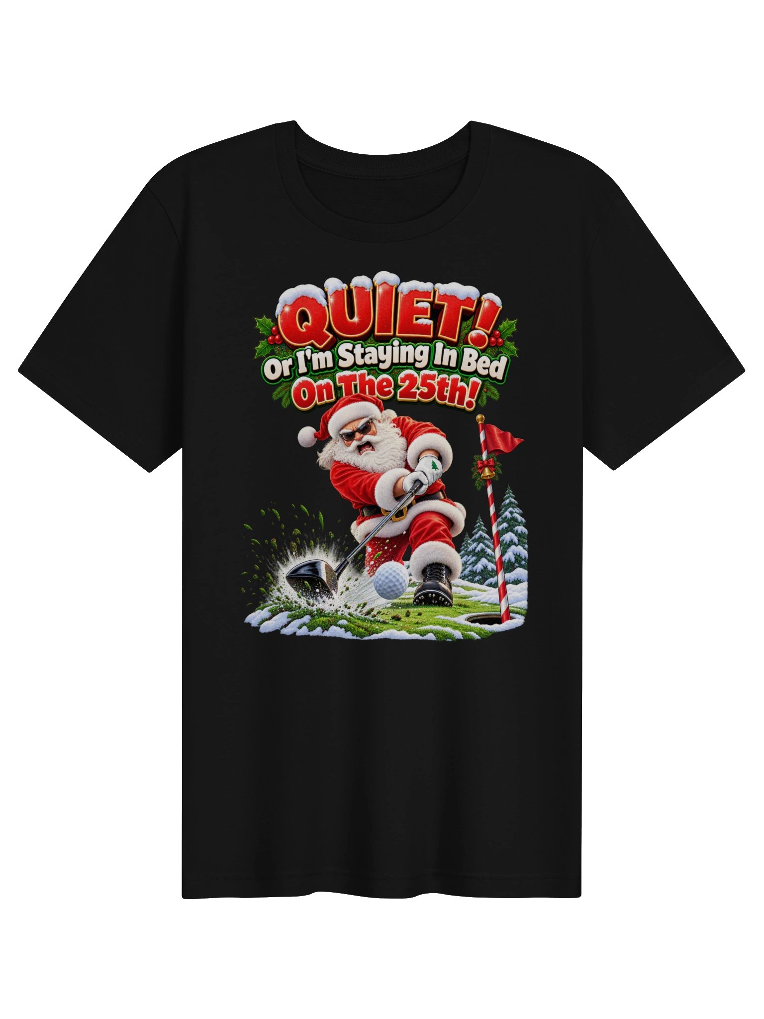 QUIET! OR I’M STAYING IN BED ON THE 25TH! product image (2)