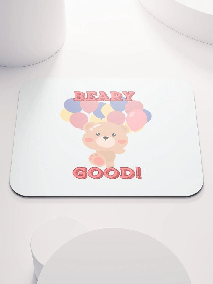 Beary Good! Cartoon Bear Mouse Pad product image (1)