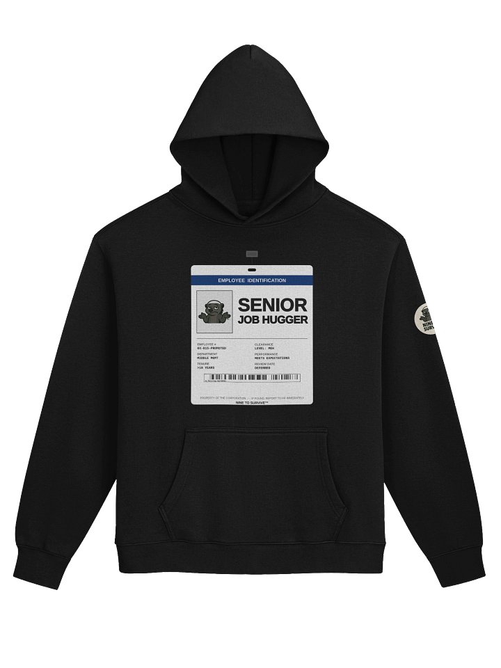 Senior Job Hugger Hoodie: Funny Corporate Burnout Hoodie, Employee Badge Design product image (9)