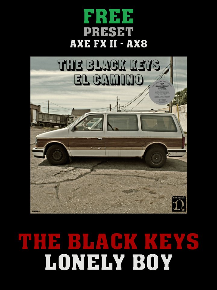 The Black Keys - Lonely Boy | Free Preset | Axe FX II - AX8 product image (1)