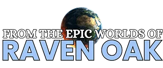 The Epic Worlds of Raven Oak