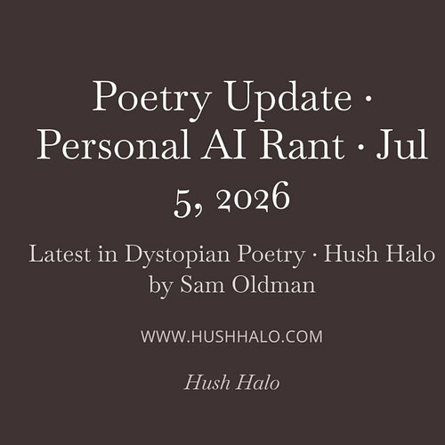 Go to Hushhalo.com to read my rant on AI. Just do it.

#aiwriter #aiwritingtools #poetrycommunity #poetsandwriters #poetsofig
