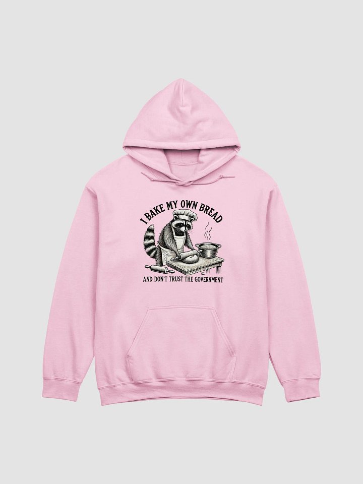 I Bake My Own Bread And Don't Trust The Government Hoodie product image (1)