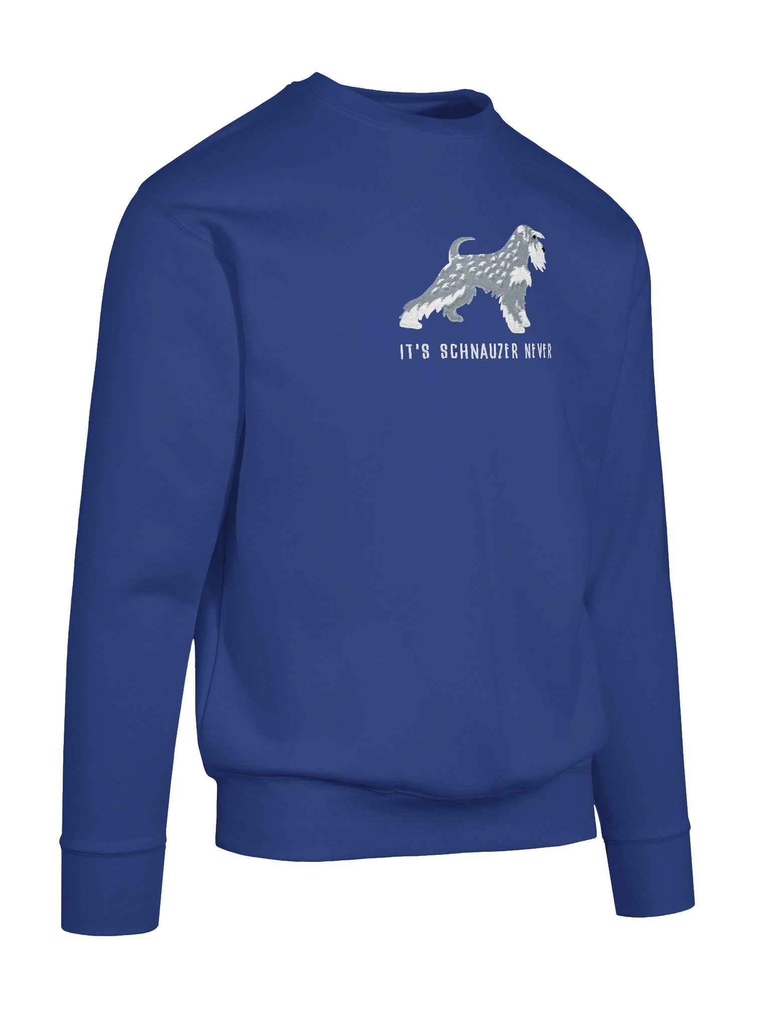 It's Schnauzer Never Sweatshirt (Embroidered) of a Miniature Schnauzer(Salt & Pepper) product image (24)