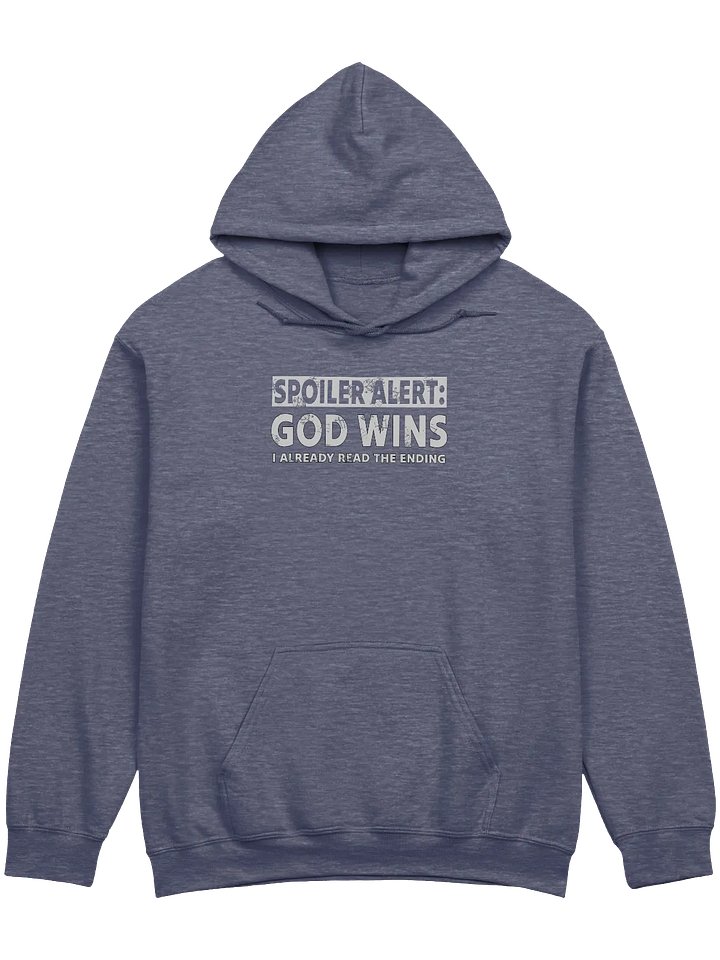 Spoiler Alert: God Wins Hoodie product image (1)