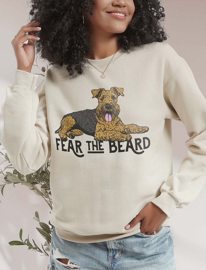 Fear the Beard Sweatshirt of an Airedale Terrier | Funny Shirt for Airedale Terrier Paw-rents product image (2)