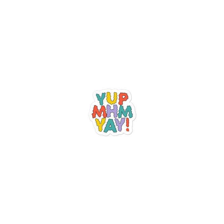 Yup Mhm Yay Sticker product image (1)