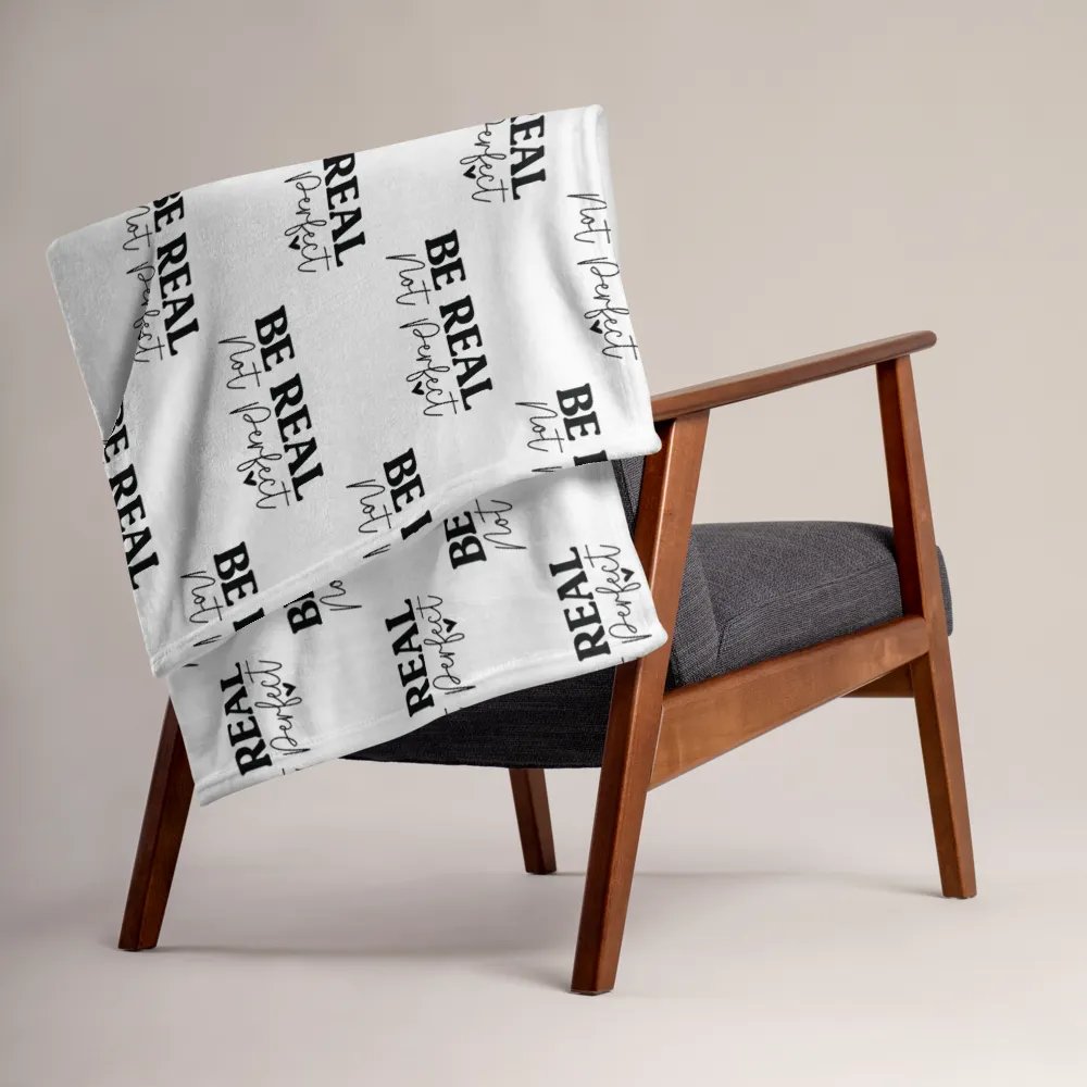 Be Real Not Perfect Blanket product image (5)
