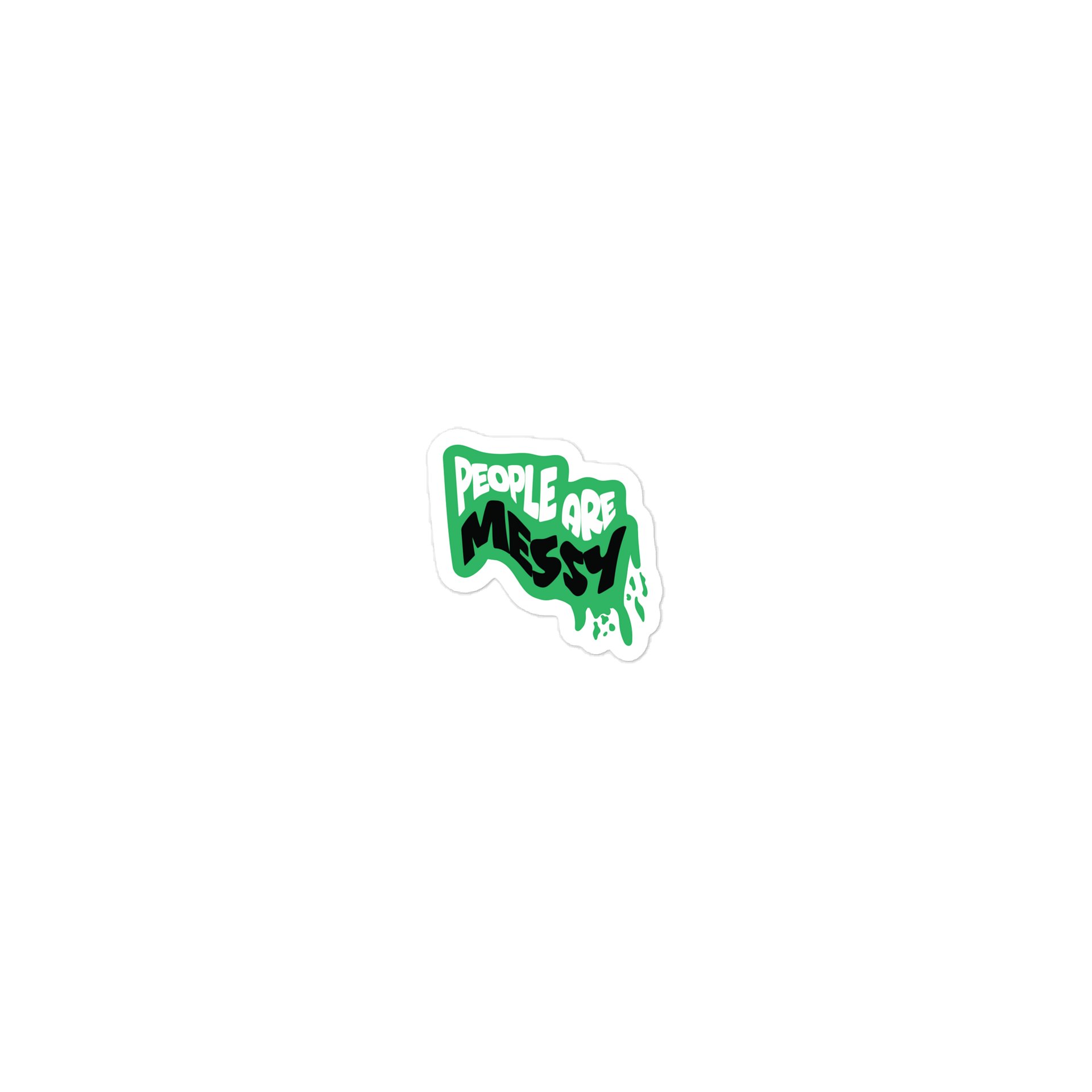 People Are Messy - Sticker product image (2)