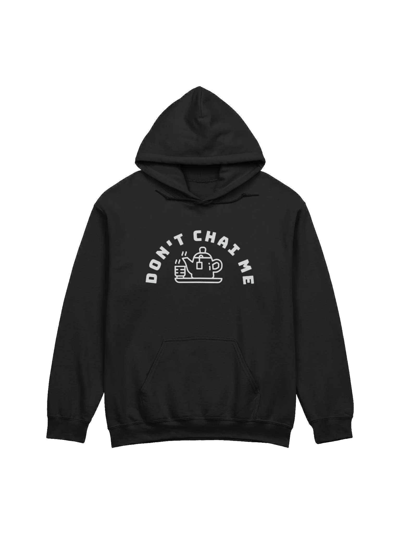 Don't Chai Me Teapot Hoodie product image (7)