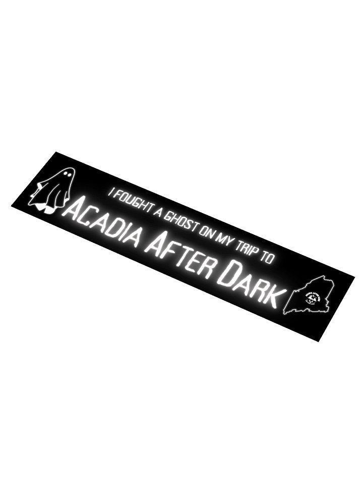 Acadia After Dark Experience Spooky Bumper Sticker product image (1)