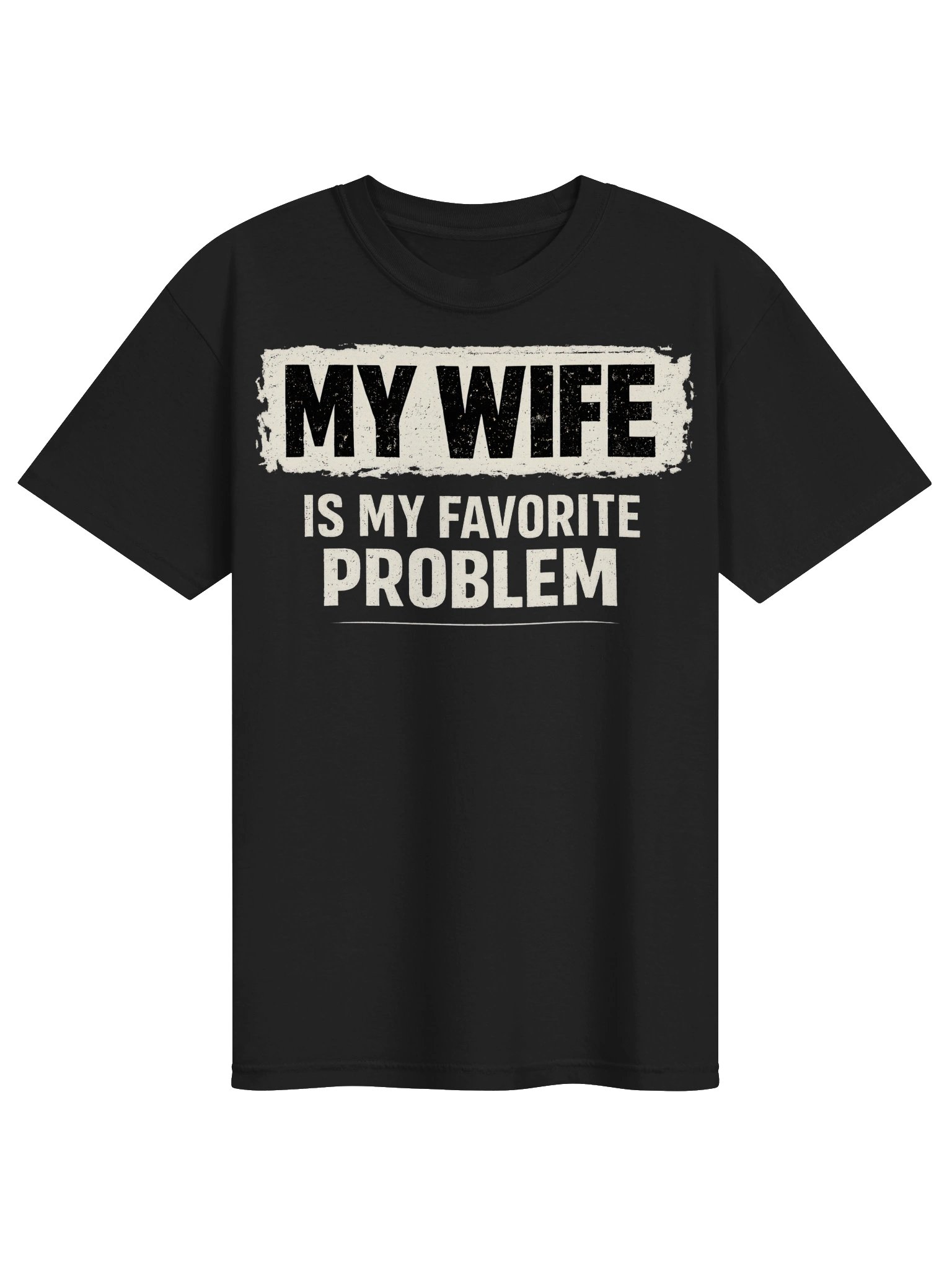 My Wife is My Favorite Problem T-Shirt product image (1)