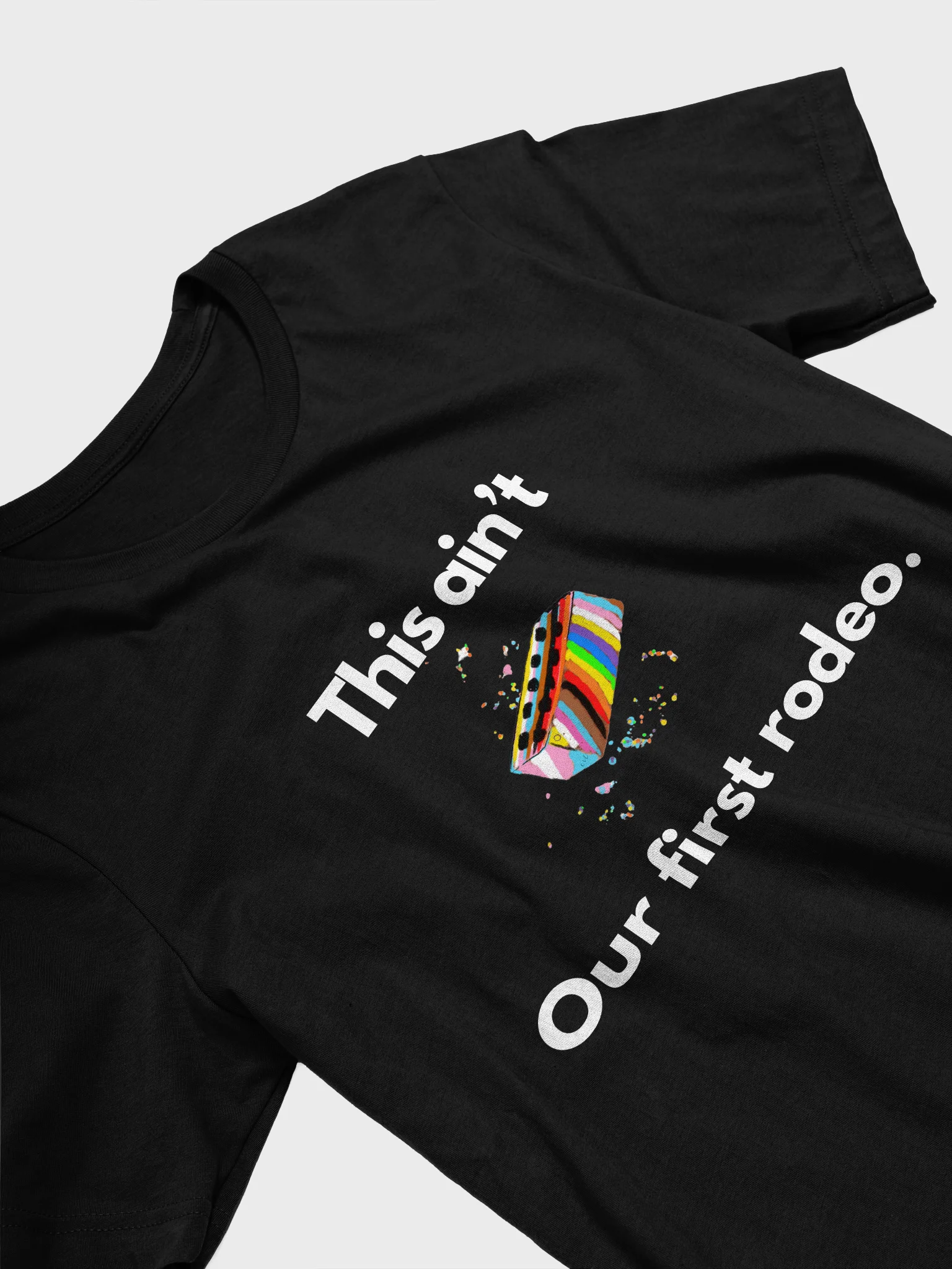 This ain't our first rodeo Tee product image (11)