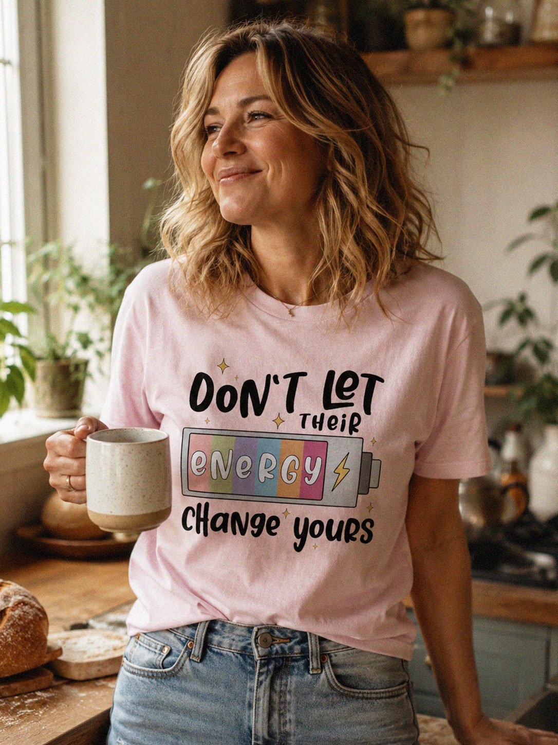 Don’t Let Their Energy Change Yours T-Shirt – Positive Vibes product image (1)