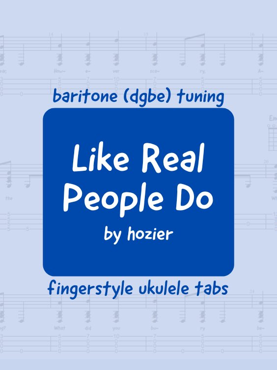 Hozier - Like Real People Do (uke tabs) product image (1)