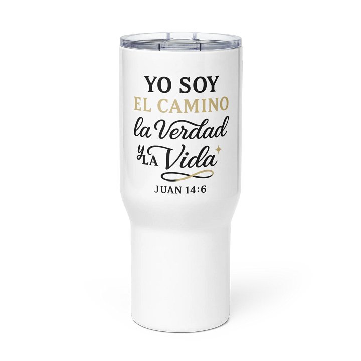Christian Travel Mug – “Yo Soy el Camino, la Verdad y la Vida” – Spanish Scripture with Handle product image (1)