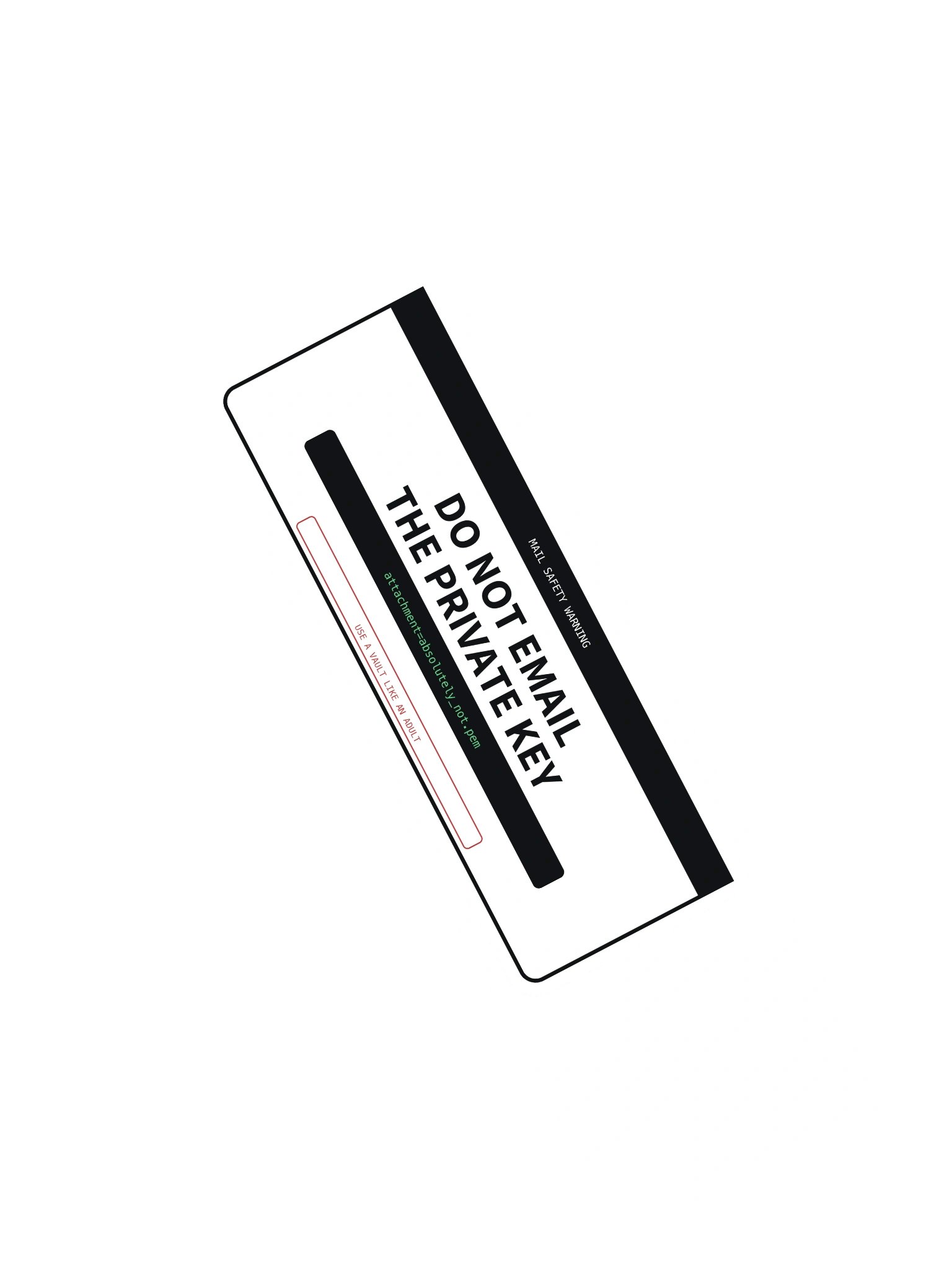 Do Not Email The Private Key Sticker product image (2)