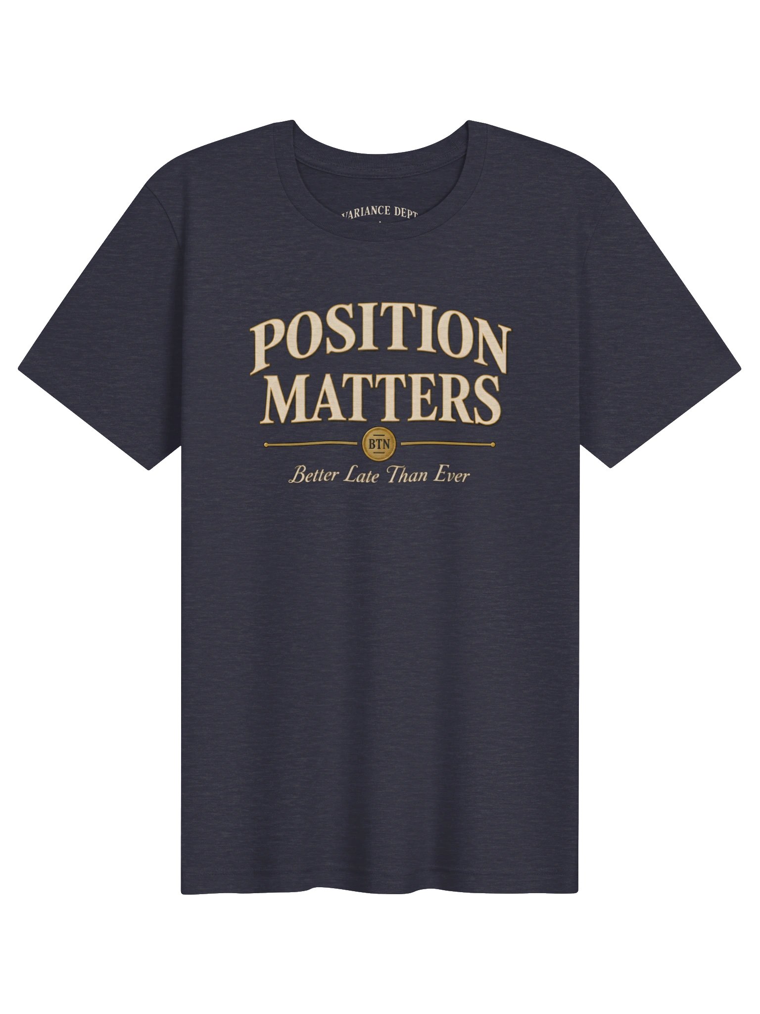 POSITION MATTERS Unisex Tee product image (1)