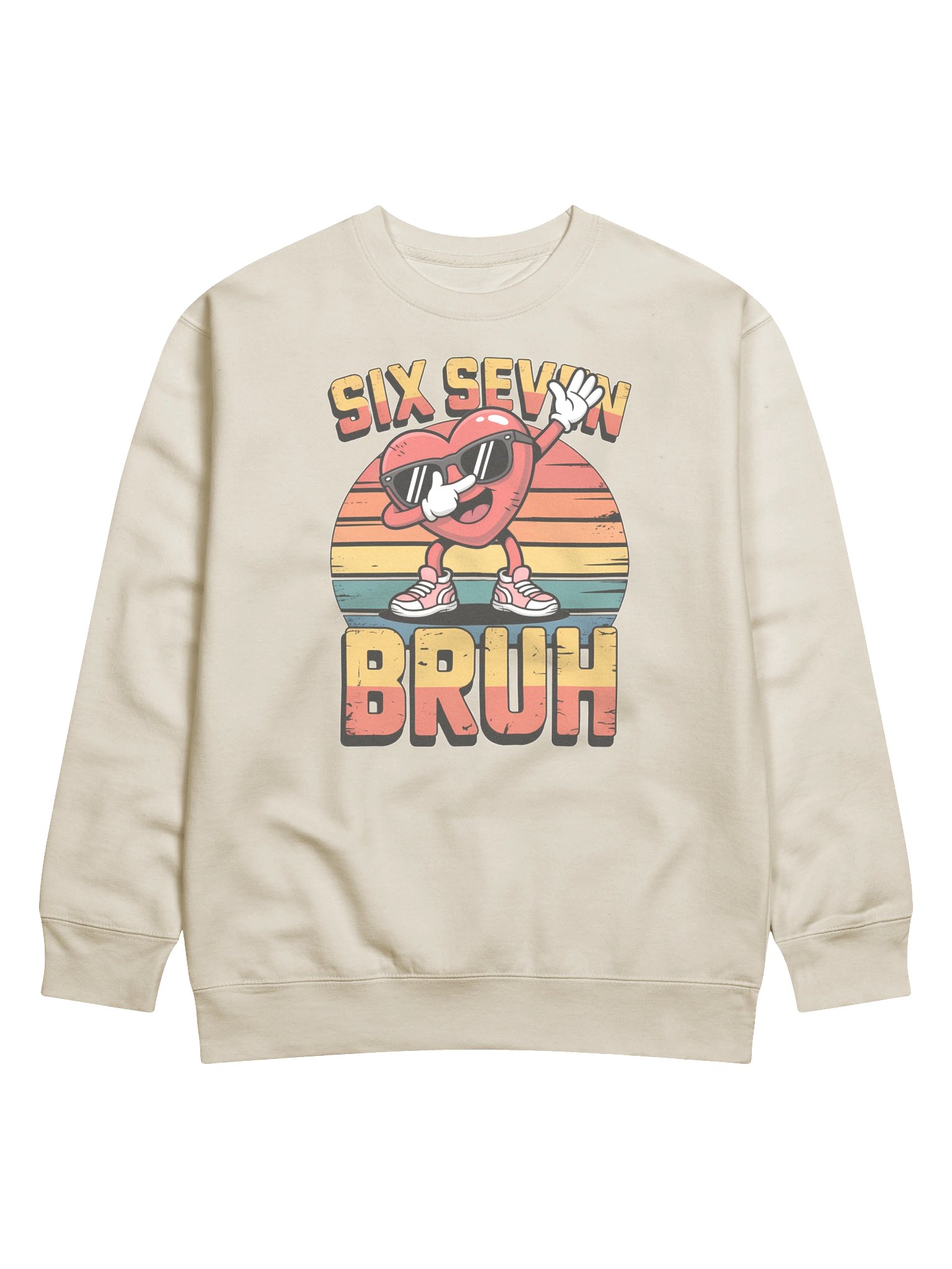 SIX SEVEN BRUH! Cotton Heritage Premium Sweatshirt – Funny Meme Quote Crewneck with Retro Dabbing Heart Cartoon product image (1)