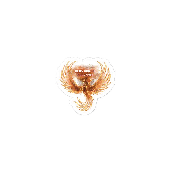 "BURN BRIGHT" Phoenix Sticker product image (1)