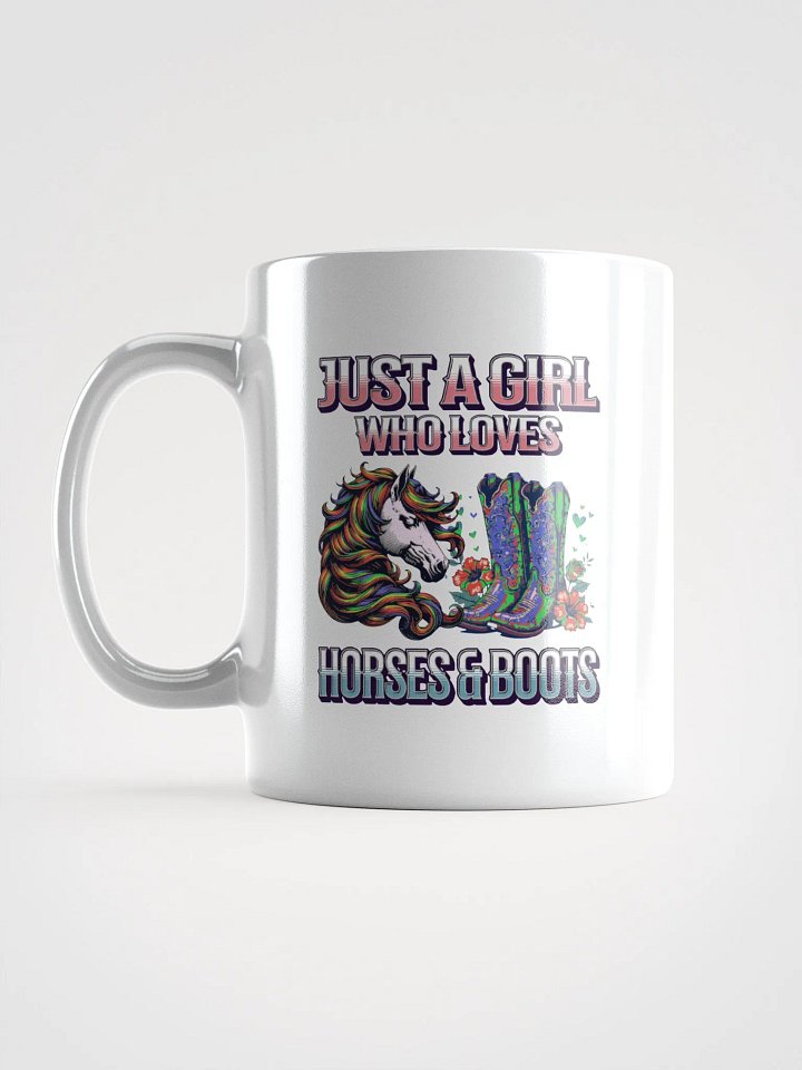 Just A Girl Who Loves Horses And Boots White Glossy Mug product image (1)