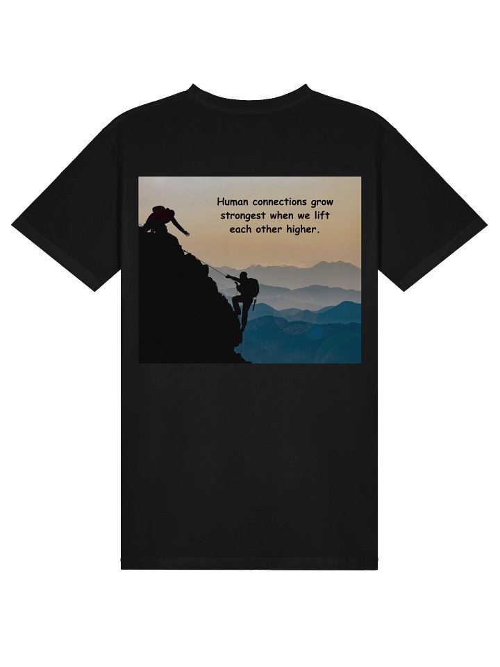 Lift Each Other Higher – Inspirational Unisex T-Shirt product image (2)