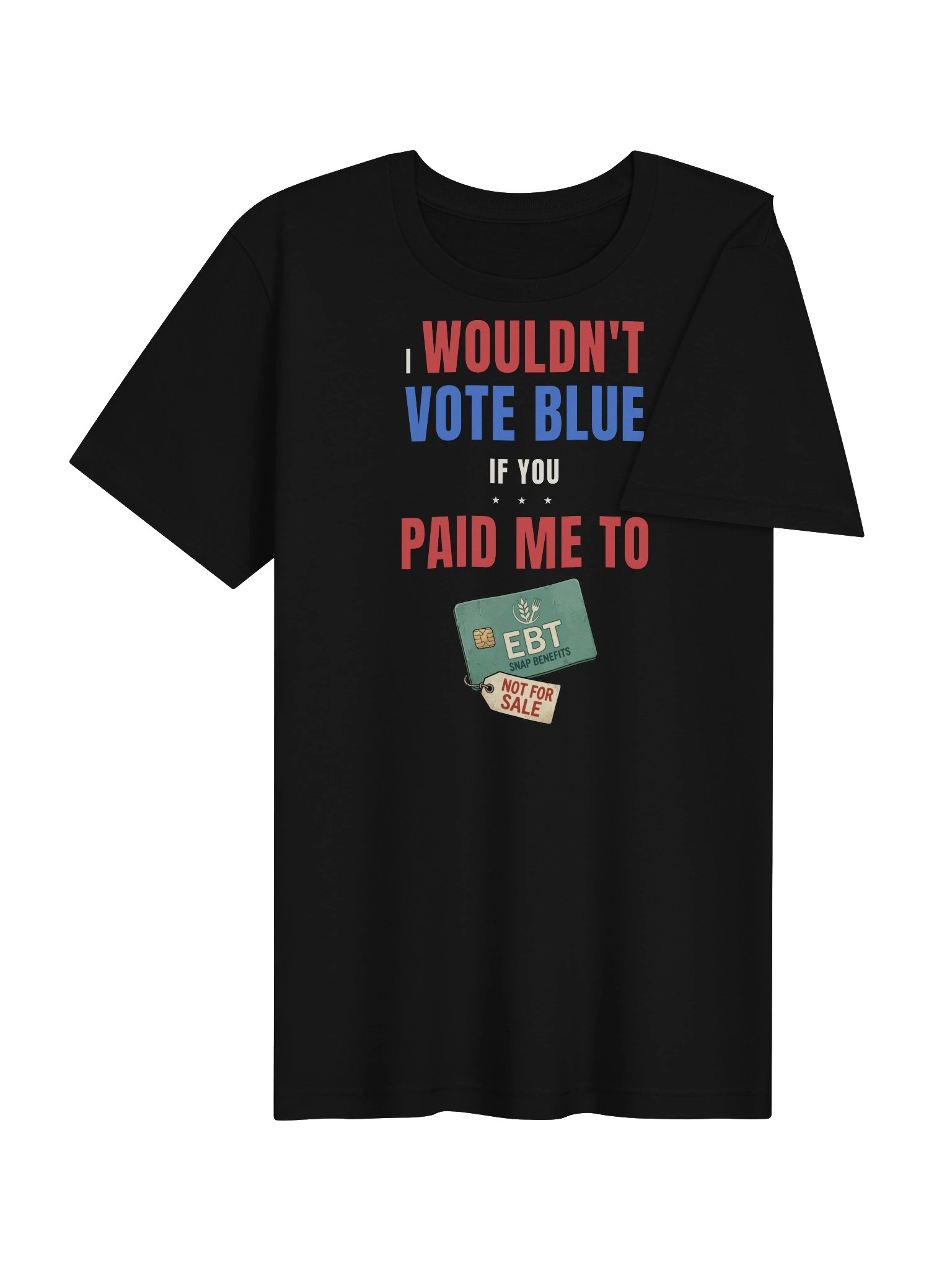 The Paid Me To Tee (SNAP Card) product image (4)