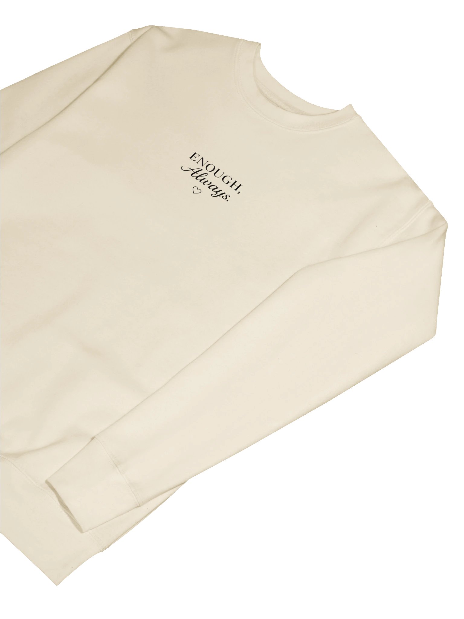 Enough, Always — Premium Sweatshirt product image (25)