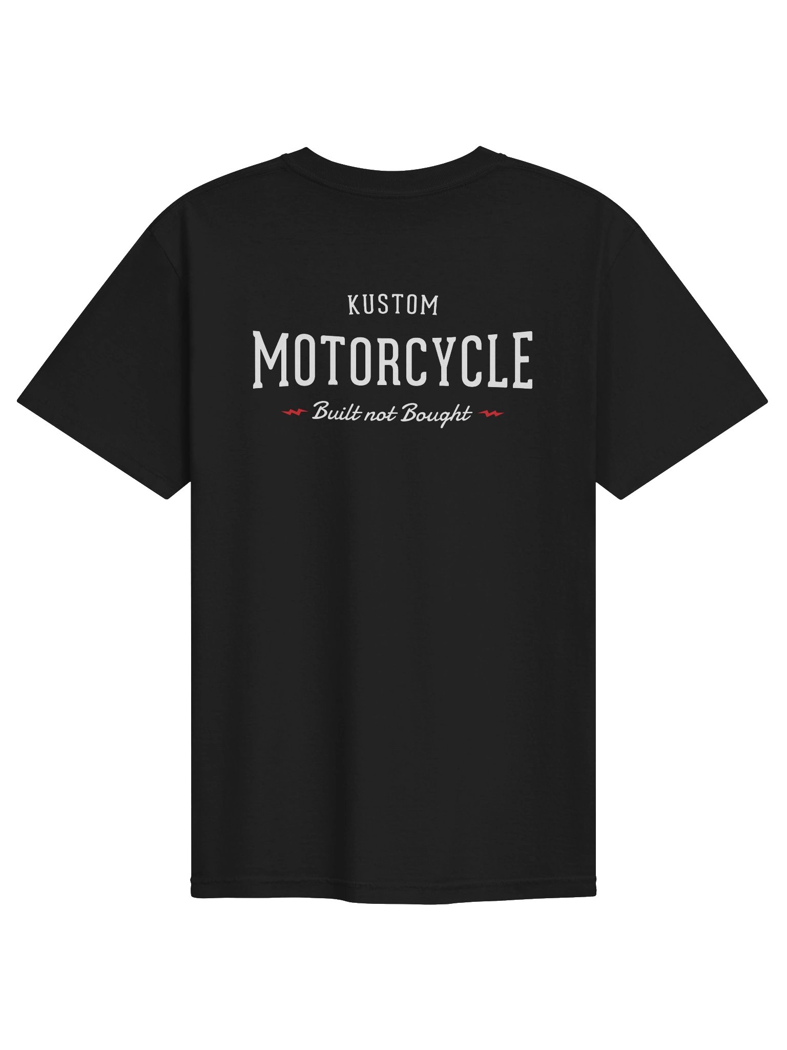 Kustom Motorcycle Built Not Bought T-Shirt product image (1)