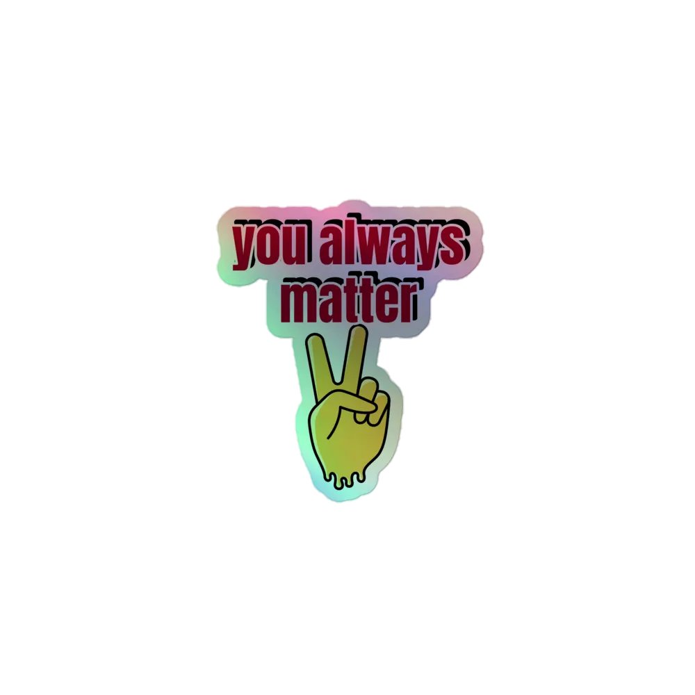 you always matter sticker product image (1)