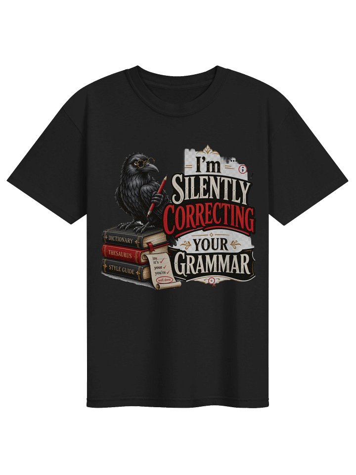 I’m Silently Correcting Your Grammar Funny T-Shirt product image (5)