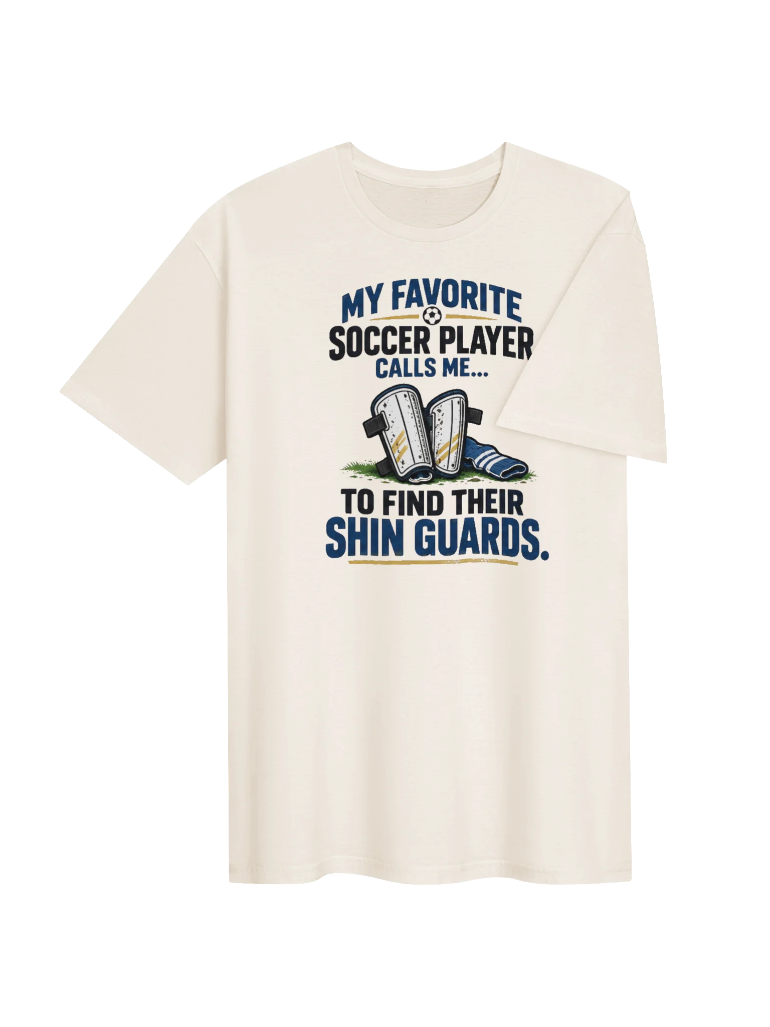 My Favorite Soccer Player Calls Me Shinguard Finder Tee product image (4)