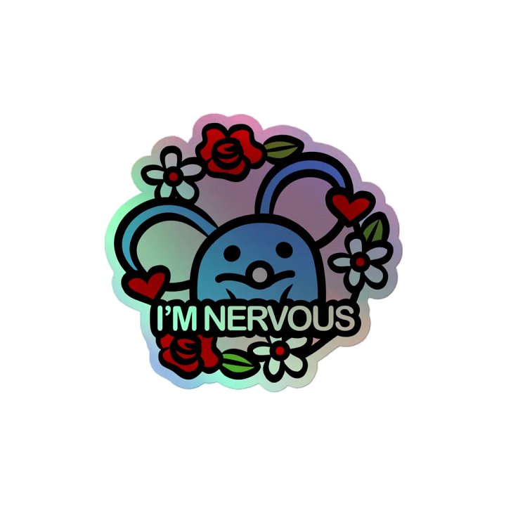I'm Nervous Holographic Sticker product image (2)
