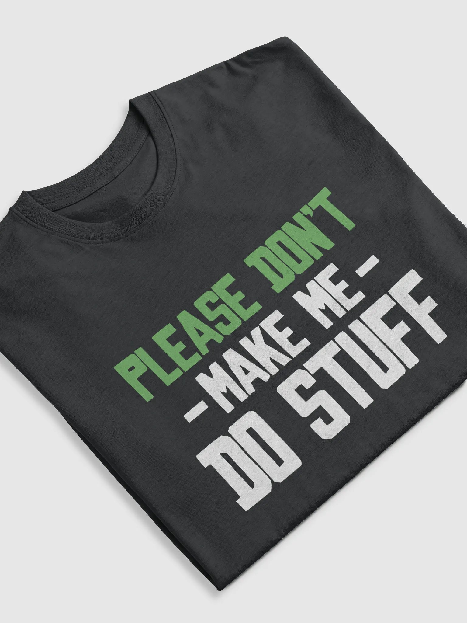 Please Don't Make me Do Stuff. product image (5)